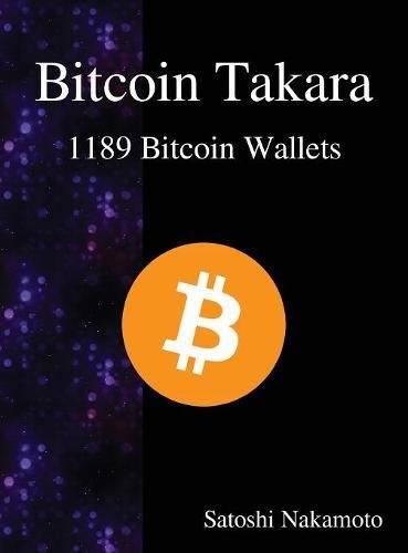 Bitcoin Takara  1189 Bitcoin Wallets [Hardcover]