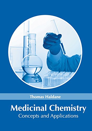 Medicinal Chemistry Concepts and Applications [Hardcover]