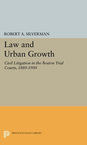 La and Urban Groth Civil Litigation in the Boston Trial Courts, 1880-1900 [Paperback]