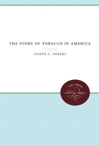 The Story Of Tobacco In America (chapel Hill Books) [Paperback]