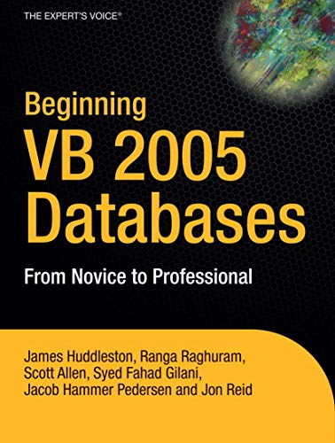 Beginning VB 2005 Databases: From Novice to Professional [Paperback]