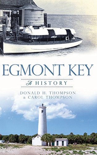 Egmont Key  A History [Hardcover]