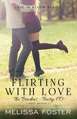 Flirting ith Love (The Bradens at Trusty) Ross Braden [Paperback]