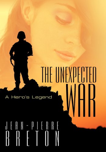 Unexpected War  A Hero's Legend [Hardcover]