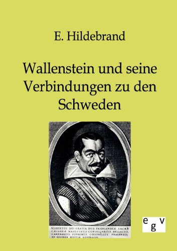 Wallenstein und Seine Verbindungen Zu Den Scheden [Paperback]