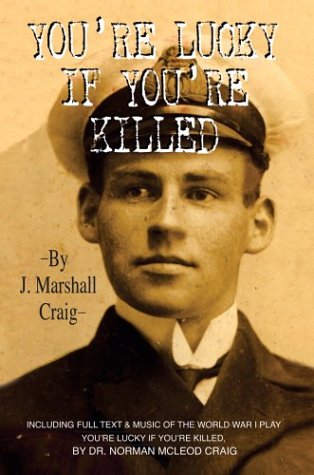 You're Lucky If You're Killed [Hardcover]