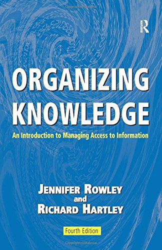 Organizing Knoledge An Introduction to Managing Access to Information [Paperback]