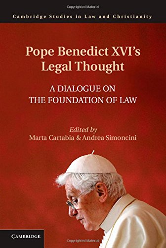 Pope Benedict XVI's Legal Thought A Dialogue on the Foundation of La [Hardcover]