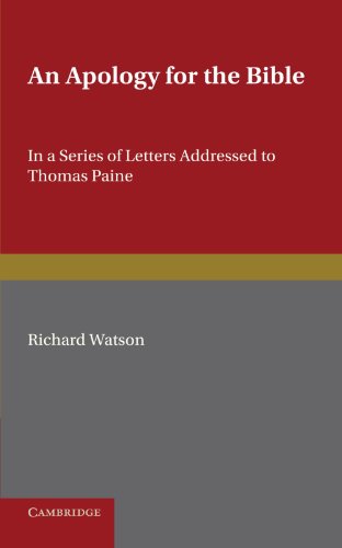 An Apology for the Bible In a Series of Letters Addressed to Thomas Paine [Paperback]