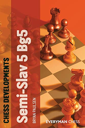 Chess Developments: Semi-Slav 5 Bg5 [Paperback]