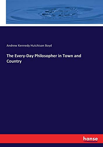 Every-Day Philosopher in Ton and Country [Paperback]