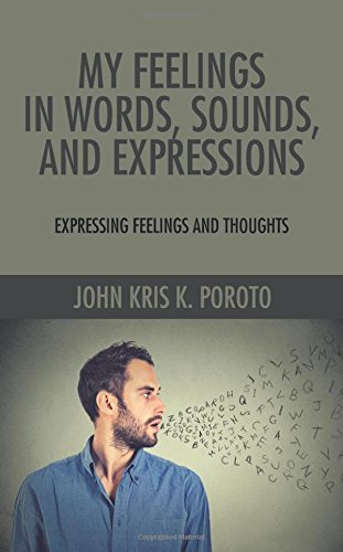 My Feelings In Words, Sounds, And Expressions Expressing Feelings And Thoughts [Paperback]