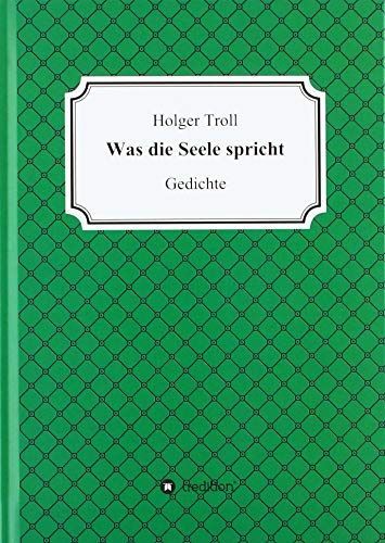 Was Die Seele Spricht [Hardcover]