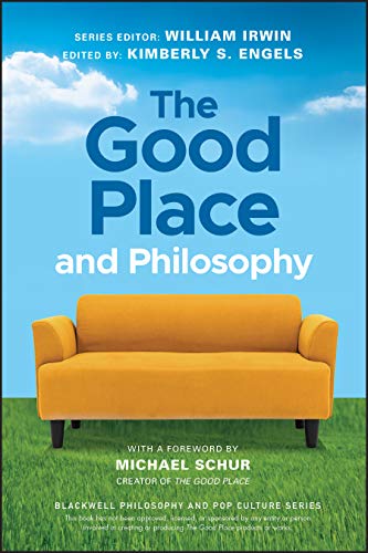 The Good Place and Philosophy: Everything is Forking Fine! [Paperback]