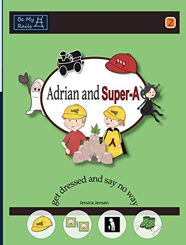 Adrian And Super-A Get Dressed And Say No Way [Hardcover]