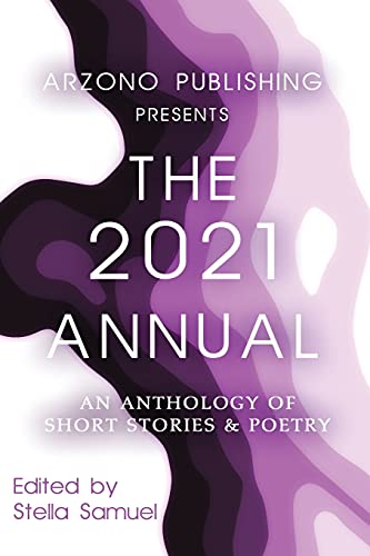 Arzono Publishing Presents The 2021 Annual [Paperback]