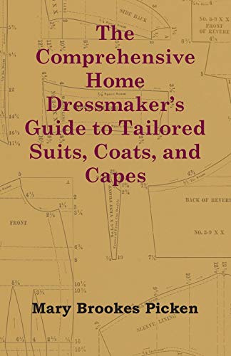 Comprehensive Home Dressmaker's Guide to Tailored Suits, Coats, and Capes [Paperback]