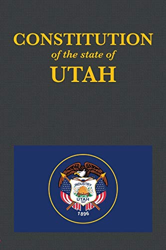 Constitution of the State of Utah [Paperback]