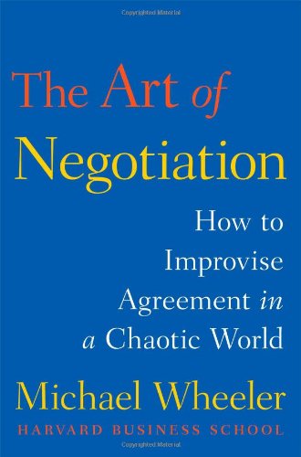 The Art of Negotiation: How to Improvise Agre