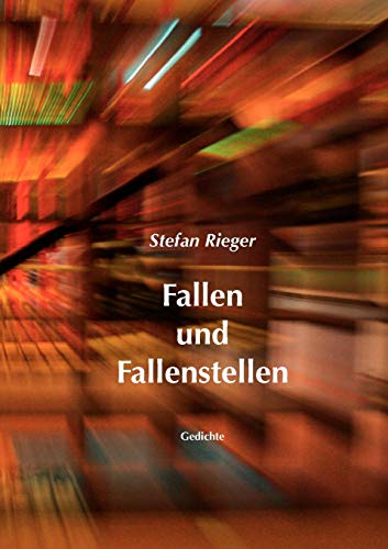 Fallen und Fallenstellen  Gedichte [Paperback]