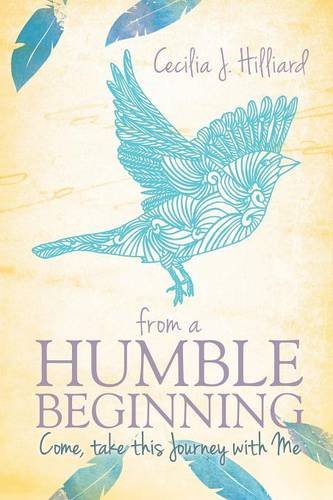 From A Humble Beginning [Paperback]