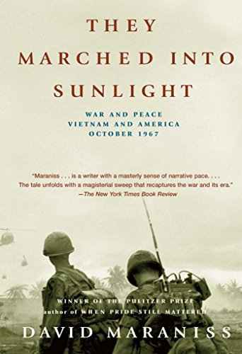 They Marched Into Sunlight: War and Peace Vietnam and America October 1967 [Paperback]