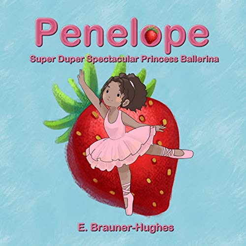 Penelope  Super Duper Spectacular Princess Ballerina [Paperback]