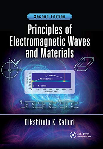 Principles of Electromagnetic Waves and Materials [Paperback]