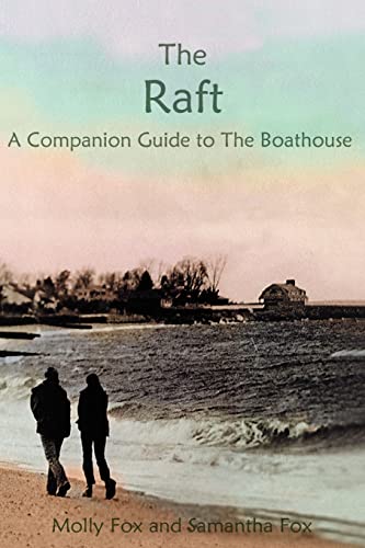 Raft  A Companion Guide to the Boathouse [Paperback]