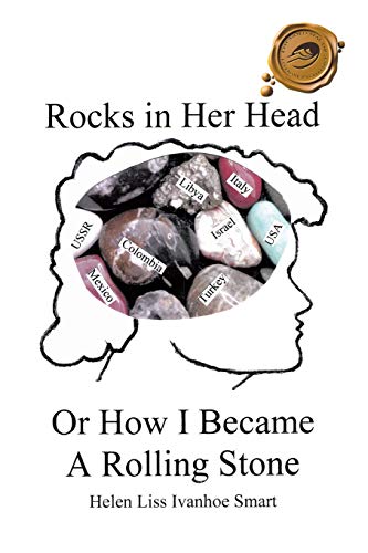 Rocks In Her Head Or Ho I Became A Rolling Stone [Paperback]