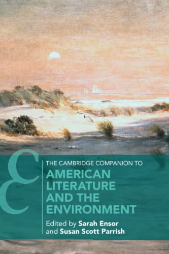 The Cambridge Companion to American Literature and the Environment [Paperback]