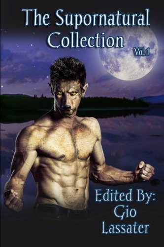 The Supornatural Collection, Volume One [Paperback]