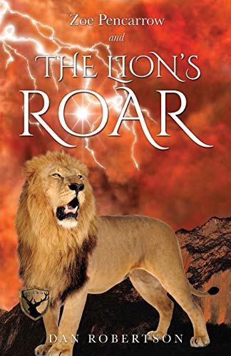 Zoe Pencarro And The Lion's Roar [Paperback]