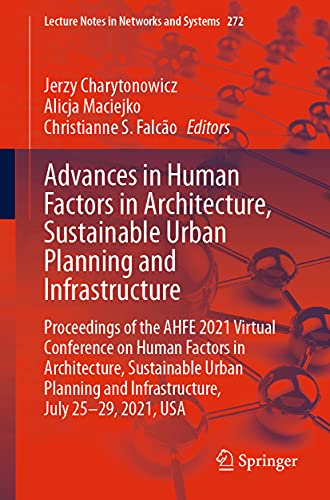 Advances in Human Factors in Architecture, Sustainable Urban Planning and Infras [Paperback]