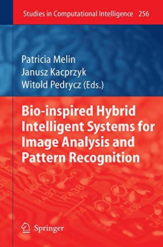 Bio-Inspired Hybrid Intelligent Systems for Image Analysis and Pattern Recogniti [Hardcover]