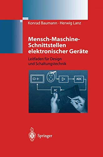 Mensch-Maschine-Schnittstellen elektronischer Gerte Leitfaden fr Design und S [Paperback]