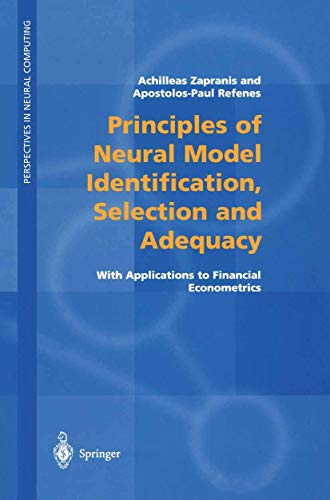 Principles of Neural Model Identification, Selection and Adequacy: With Applicat [Paperback]