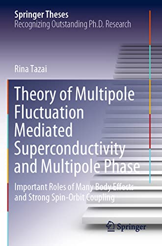 Theory of Multipole Fluctuation Mediated Superconductivity and Multipole Phase  [Paperback]