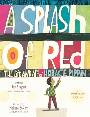 A Splash of Red: The Life and Art of Horace Pippin [Paperback]