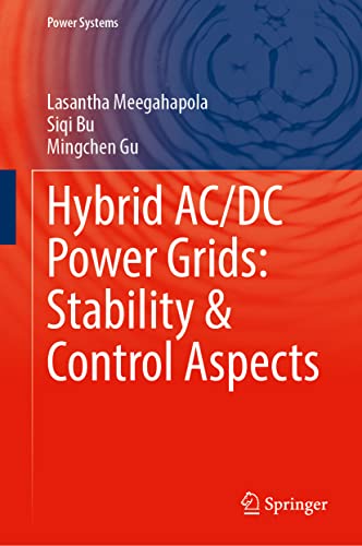 Hybrid AC/DC Power Grids: Stability and Control Aspects [Hardcover]