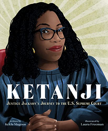 Ketanji: Justice Jackson's Journey to the U.S. Supreme Court [Hardcover]