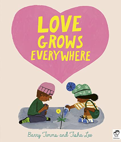 Love Grows Everywhere [Hardcover]