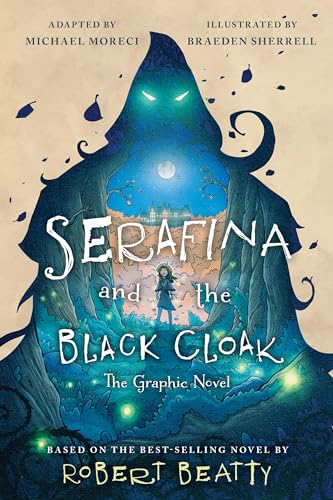 Serafina and the Black Cloak: The Graphic Novel [Hardcover]