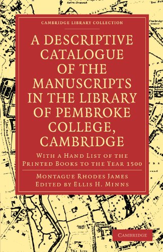 A Descriptive Catalogue of the Manuscripts in the Library of Pembroke College, C [Paperback]