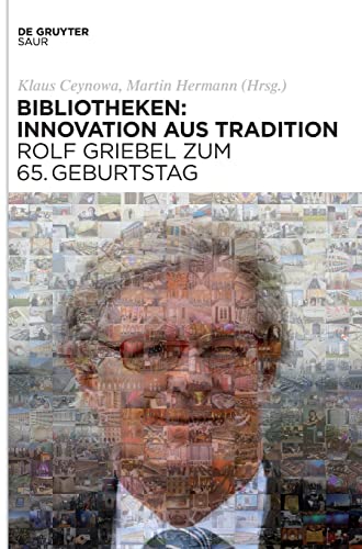 Bayerische Staatsbibliothek Festschrift Zum 65. Geburtstag Von Rolf Griebel (ge [Hardcover]