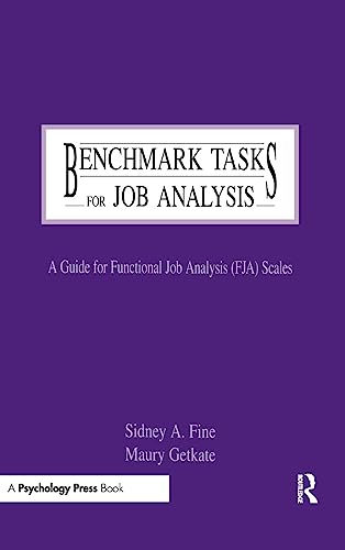 Benchmark Tasks for Job Analysis A Guide for Functional Job Analysis (fja) Scal [Hardcover]