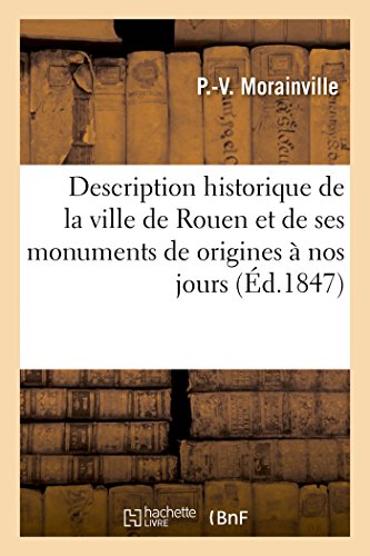 Description Historique De La Ville De Rouen Et De Ses Monuments Des Origines Jus