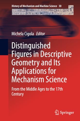 Distinguished Figures in Descriptive Geometry and Its Applications for Mechanism [Paperback]