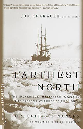 Farthest North The Incredible Three-Year Voyage to the Frozen Latitudes of the  [Paperback]