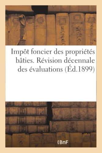 Impot Foncier Des Proprietes Baties. Revision Decennale Des Evaluations